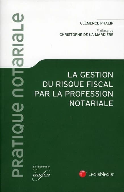 La gestion du risque fiscal par la profession notariale