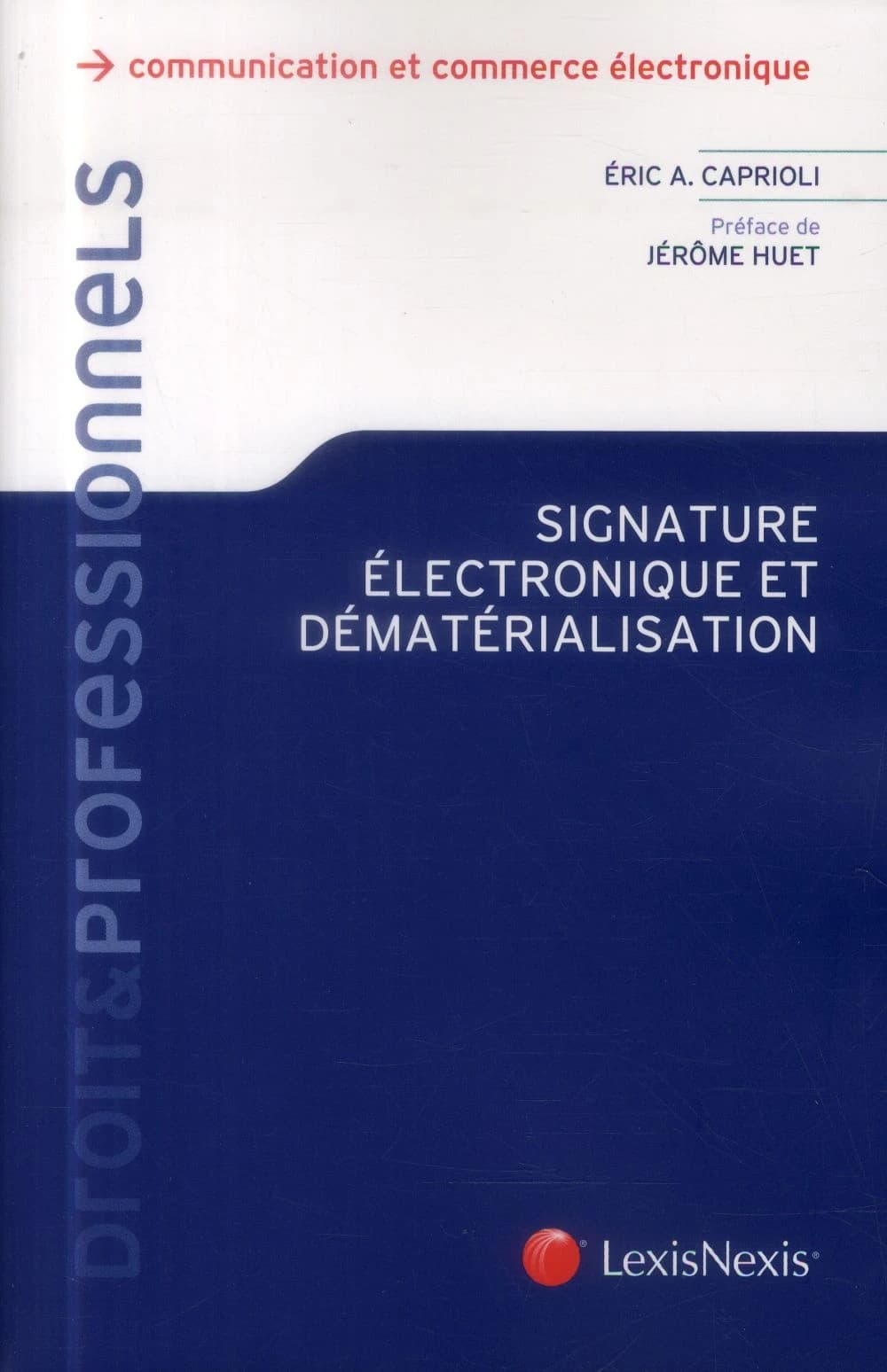 Signature électronique et dématérialisation : droit et pratiques
