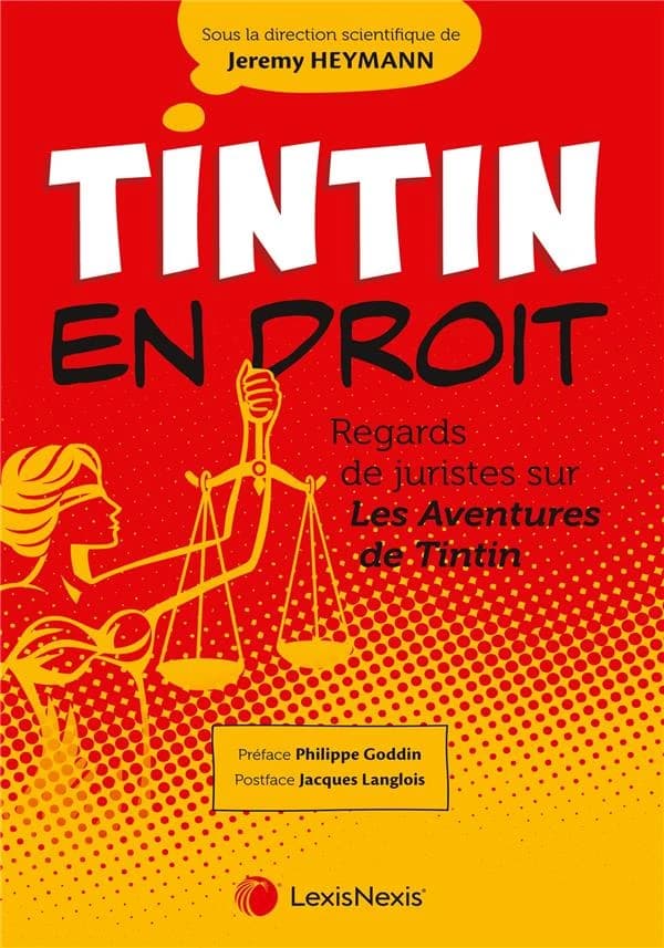 Tintin en droit : regards de juristes sur "Les aventures de Tintin "