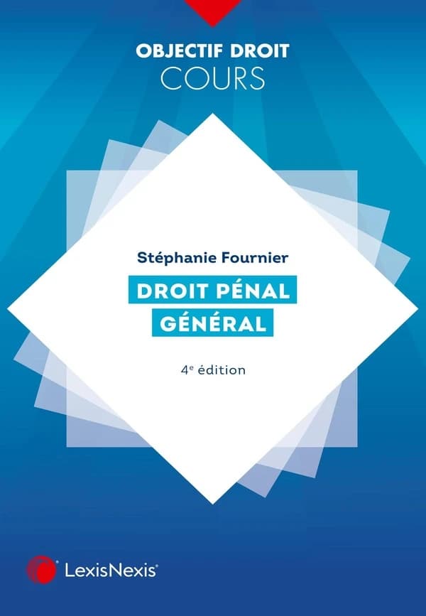 Droit pénal général (4e éd.) Stéphanie Fournier