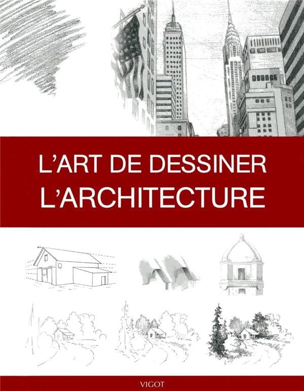 L'art de dessiner l'architecture