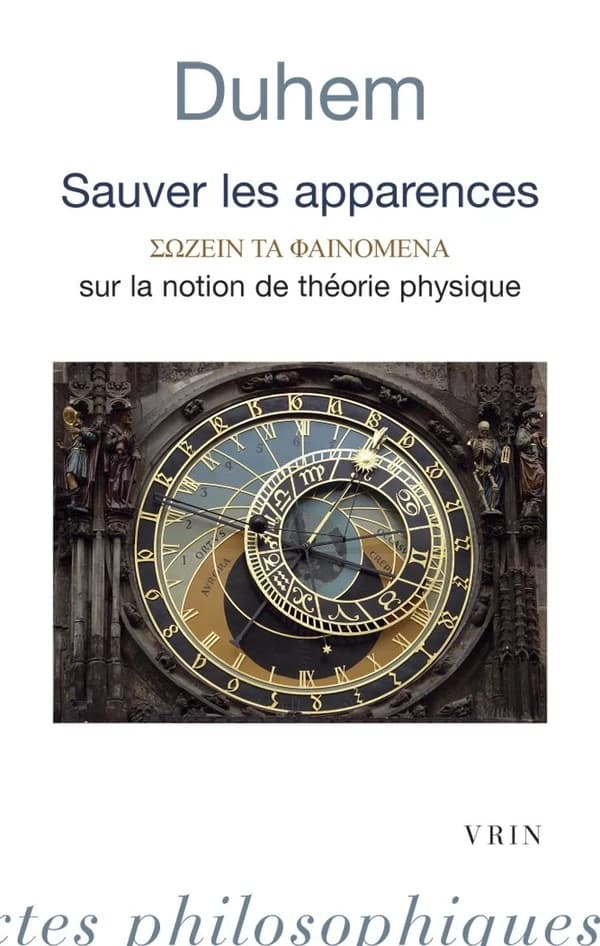 Sauver les apparences : Pierre Duhem