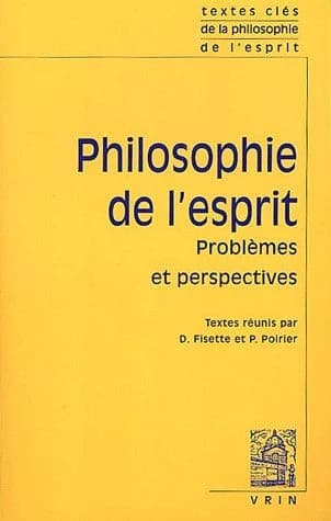 Textes Cles de Philosophie de L'esprit : Vol. II : Problemes et Perspectives