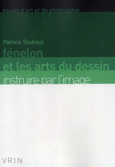 Fénelon et les arts du dessin : instruire par l'image