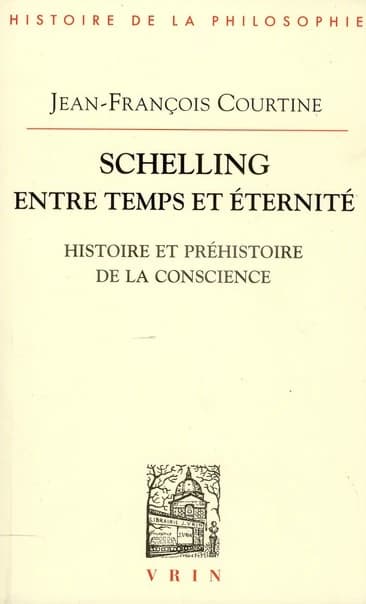 Schelling entre temps et éternité : histoire et préhistoire de la conscience