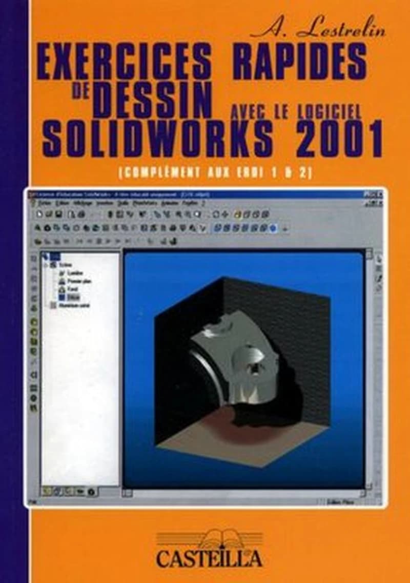 Exercices rapides de dessin avec le logiciel Solidworks 2001