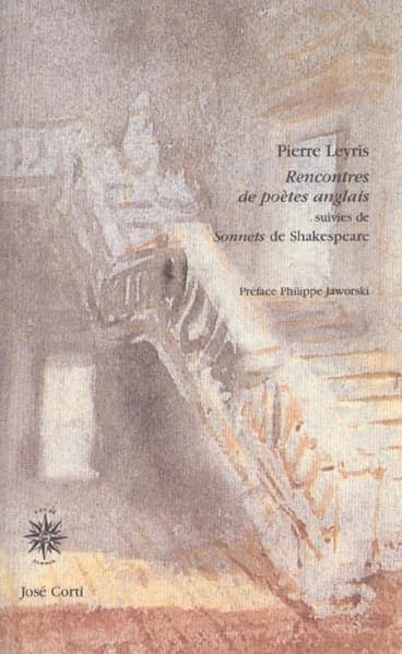 Rencontres de poètes anglais ; suivies de : Sonnets de Shakespeare