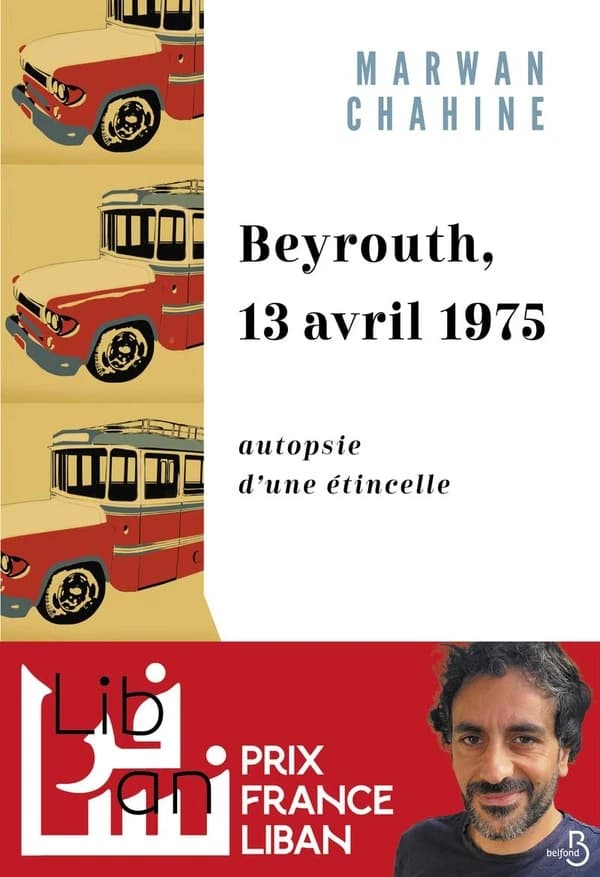 Beyrouth, 13 avril 1975 : autopsie d'une étincelle