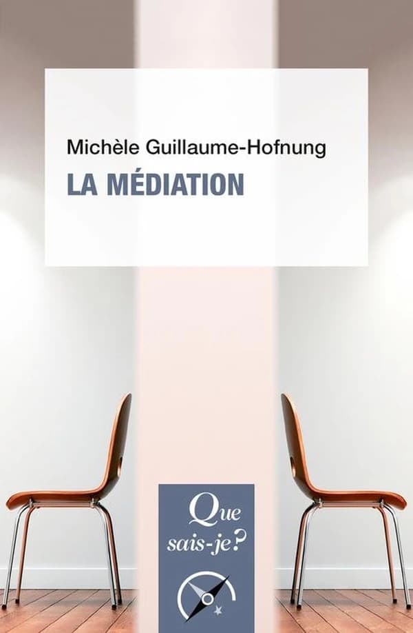 La médiation (8e éd. mise à jour) Michèle Guillaume-Hofnung
