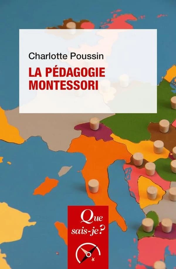 La pédagogie Montessori (2e éd. mise à jour) Charlotte Poussin
