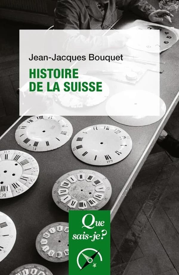 Histoire de la Suisse (11e éd. mise à jour, 40e mille) Jean-Jacques Bouquet