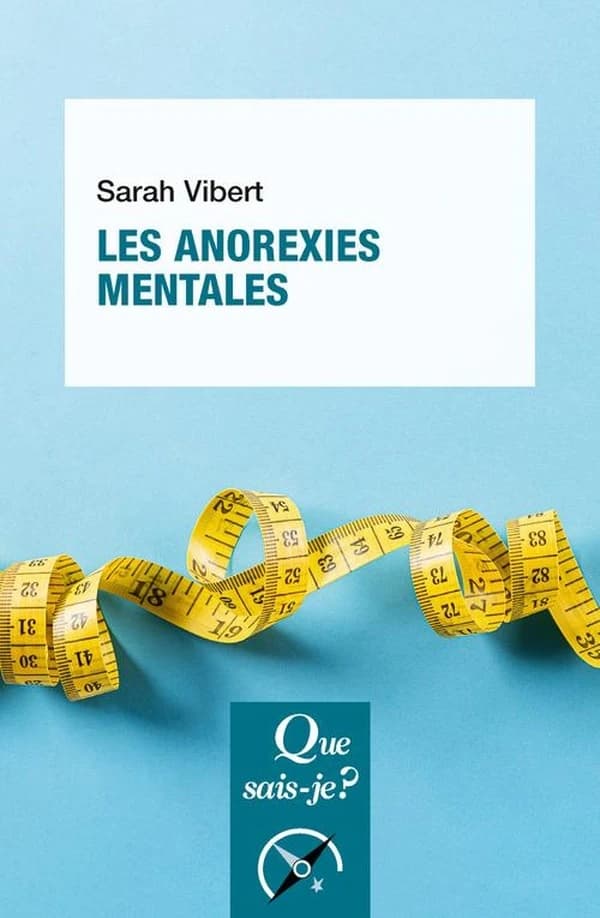 Les anorexies mentales (2e éd. mise à jour) Sarah Vibert