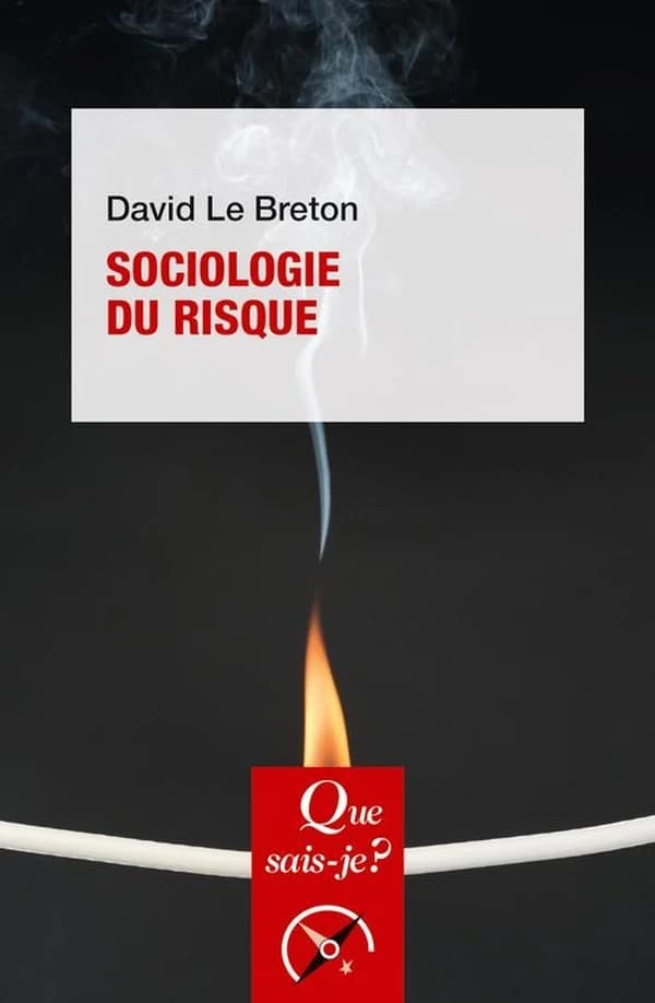 Sociologie du risque (3e éd. mise à jour) David Le Breton