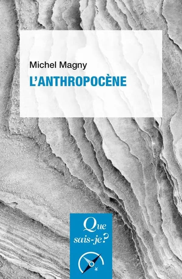 L'anthropocène (2e éd. mise à jour) Michel Magny