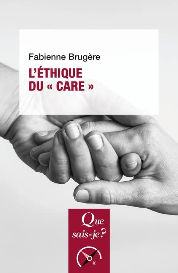 L'éthique du care (5e mise à jour) Fabienne Brugère
