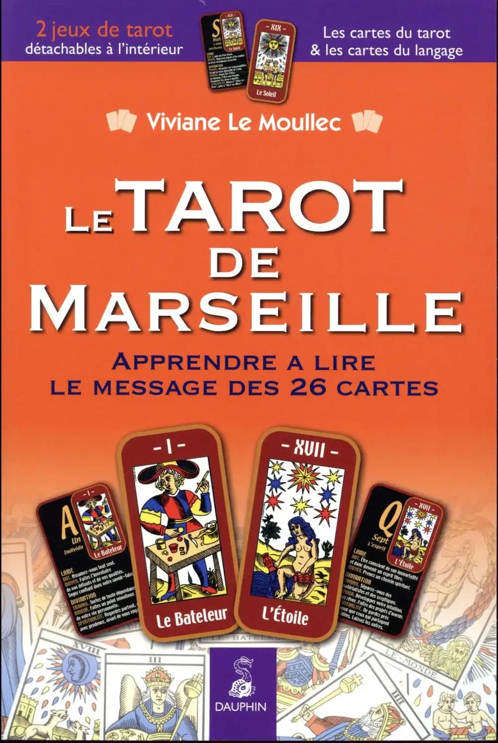 Le Tarot de Marseille : Apprendre à lire le message des 26 cartes