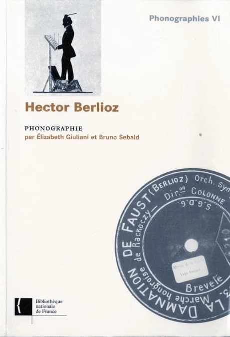 Hector Berlioz : phonographie