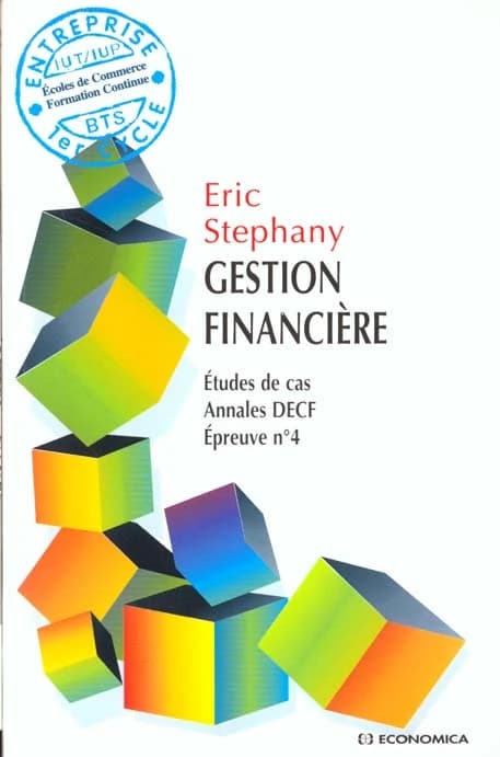 Gestion financière : études de cas, annales DECF, épreuve n °4