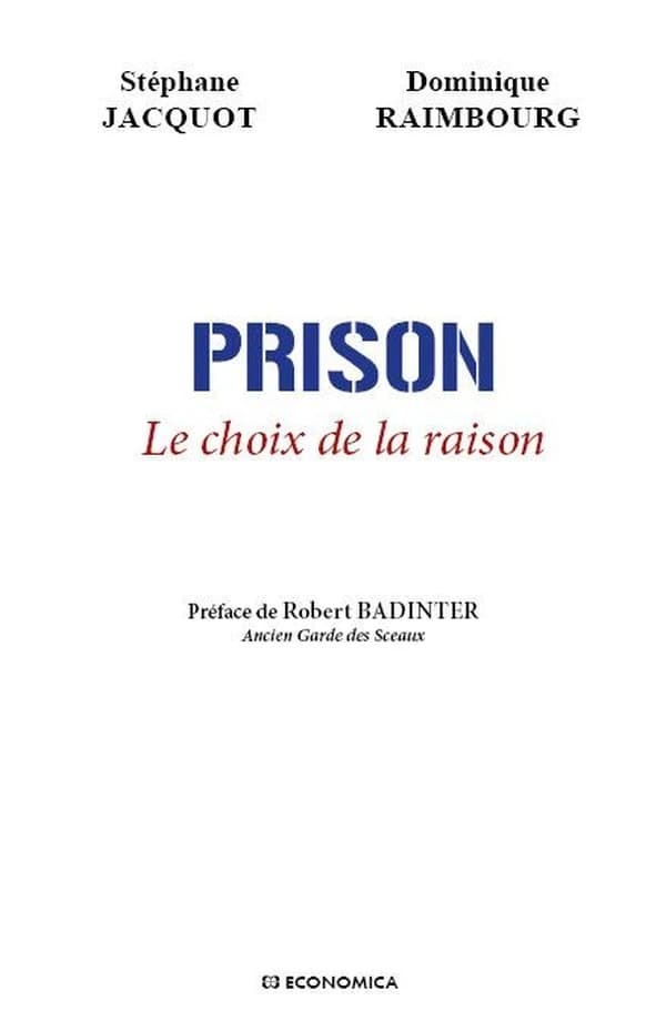 Prison, le choix de la raison