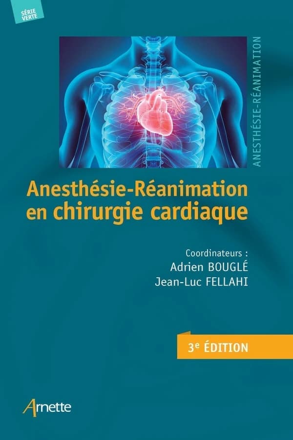 Anesthésie-réanimation en chirurgie cardiaque (3e éd.)