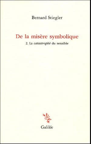 De la misère symbolique. 2, La catastrophè du sensible