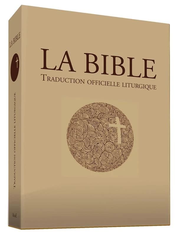 La Bible : traduction officielle liturgique