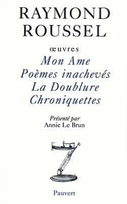 OEuvres. 1, Mon âme ; Poèmes inachevés ; La doublure ; Chroniquettes