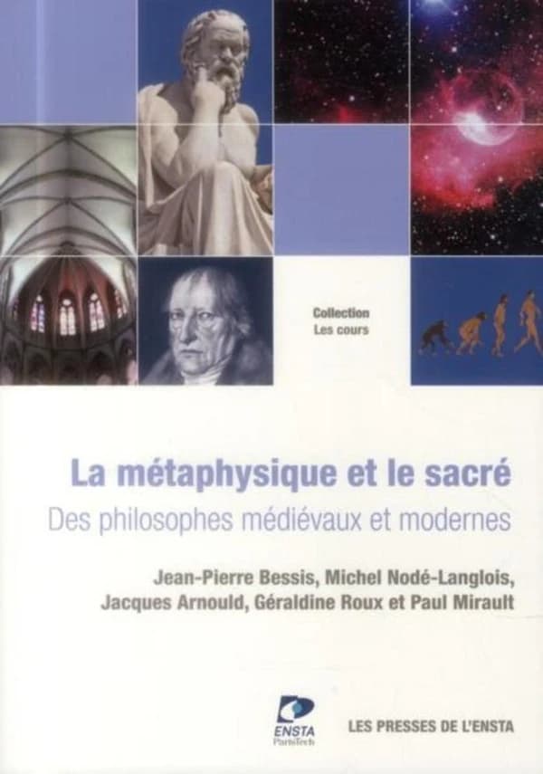 La métaphysique et le sacré : des philosophes médiévaux & modernes