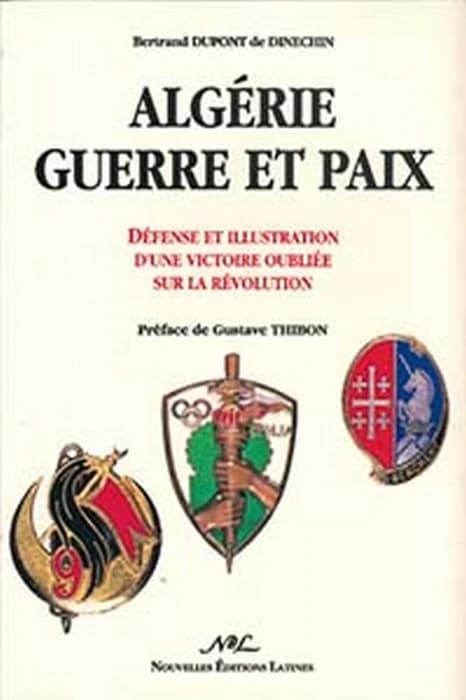 Algérie, guerre et paix : défense et illustration d'une victoire oubliée sur la Révolution