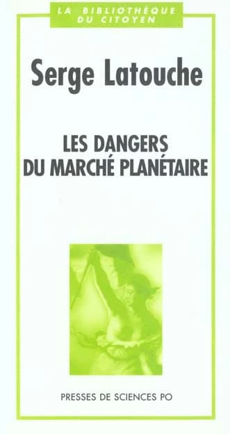 Les dangers du marché planétaire