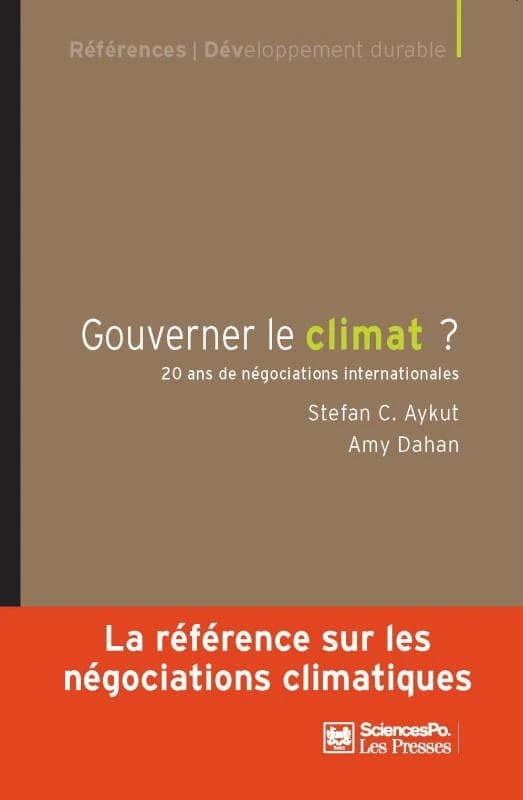 Gouverner le climat ? : vingt ans de négociations internationales