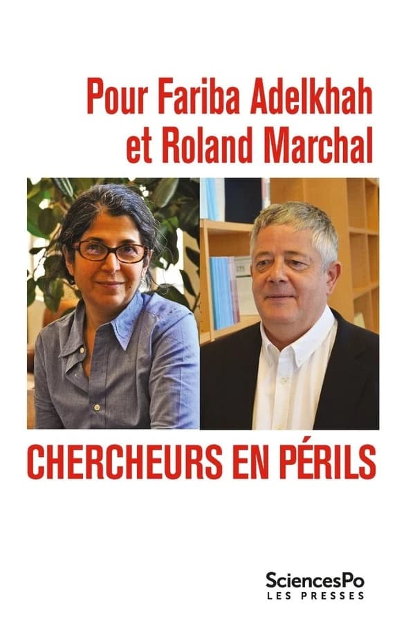 Pour Fariba Adelkhah et Roland Marchal, chercheurs en périls