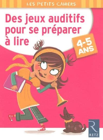 Des jeux auditifs pour se préparer à lire ; 4
