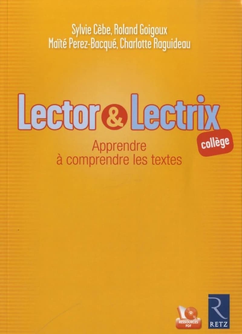 Lector & lectrix : apprendre à comprendre les textes : collège
