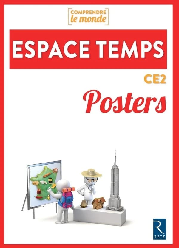 Comprendre le monde : Espace temps ; CE2 ; posters (édition 2018)