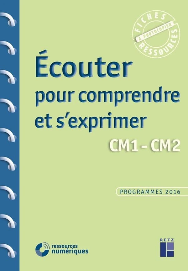 écouter pour comprendre et s'exprimer ; CM1, CM2 ; programmes 2016