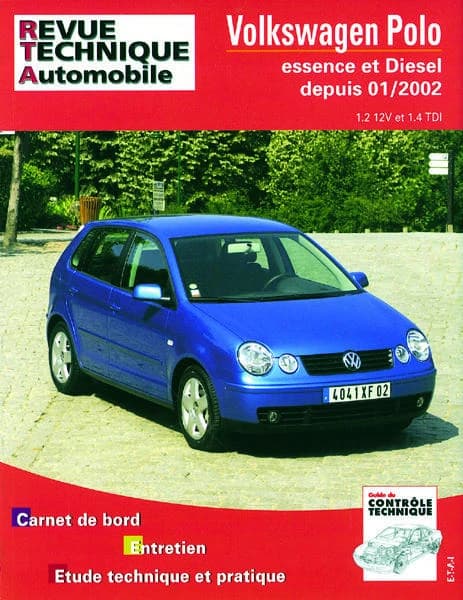 Volkswagen Polo : essence et diesel, depuis 01-2002 : 1.2 12V et 1.4 TDI : carnet de bord, entretien, étude technique et pratique
