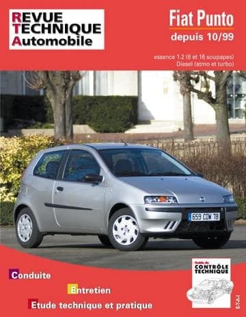Fiat Punto depuis 10-99 : moteurs essence 1.2, 8 et 16 soupapes, moteurs diesel, atmo. et turbo