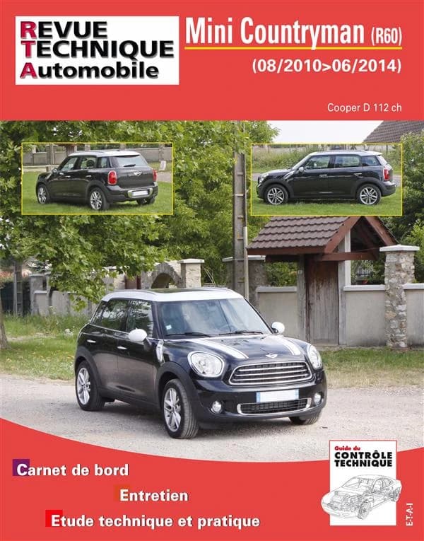 Mini Countryman, R60 : 08-2010>06-2014 : Cooper D 112 ch : carnet de bord, entretien, étude technique et pratique