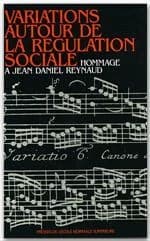 Variations autour de la régulation sociale : hommage à Jean-Daniel Reynaud
