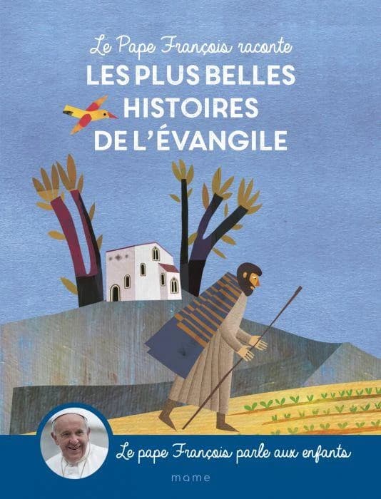 Le pape François raconte les plus belles histoires de l'Évangile