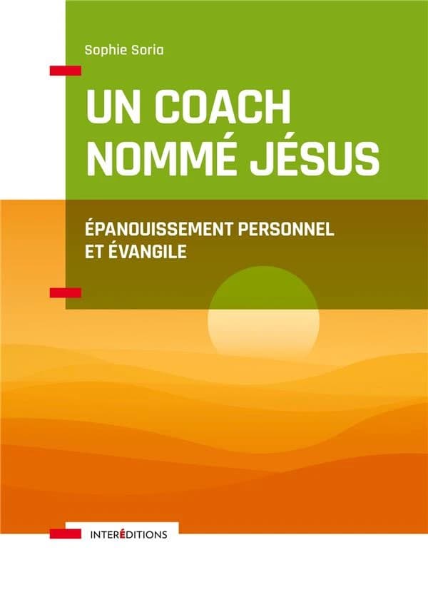 Un coach nommé Jésus : épanouissement personnel et Évangile