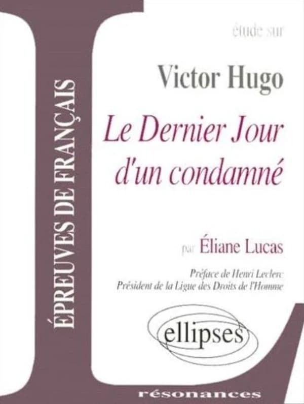 É́tude sur Victor Hugo : "Le dernier jour d'un condamné"