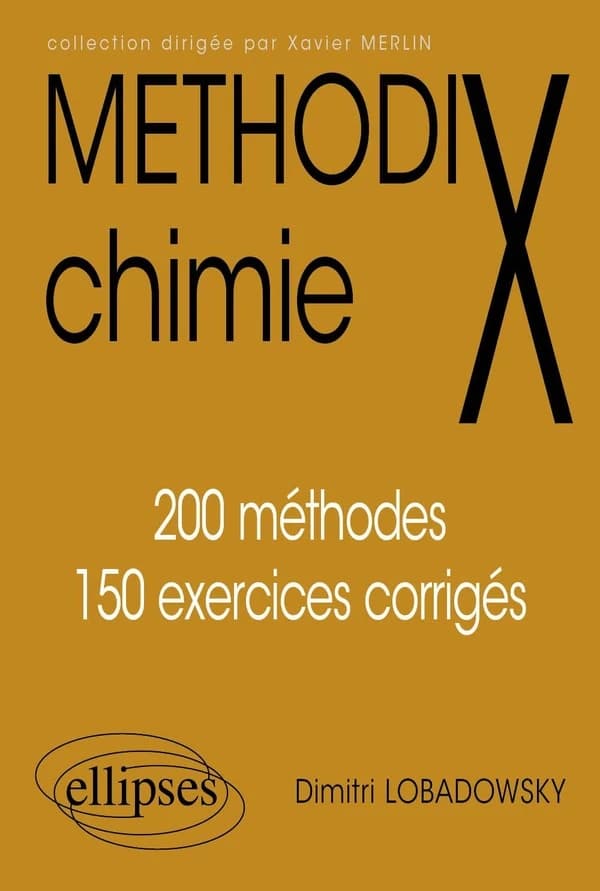 Methodix chimie : 200 méthodes, 150 exercices corrigés