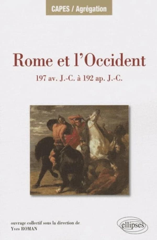Rome et l'Occident : 197 av. J.-C. à 192 ap. J.-C. : îles de la Méditerranée occidentale (Sicile, Sardaigne, Corse), péninsule Ibérique, Gaule (Cisalpine exclue), Germanie, Alpes (provinces alpestres et Rhétie), Bretagne