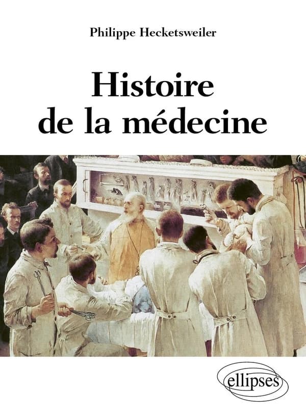 Histoire de la médecine des malades, des médecins, des soins et de l'éthique biomédicale