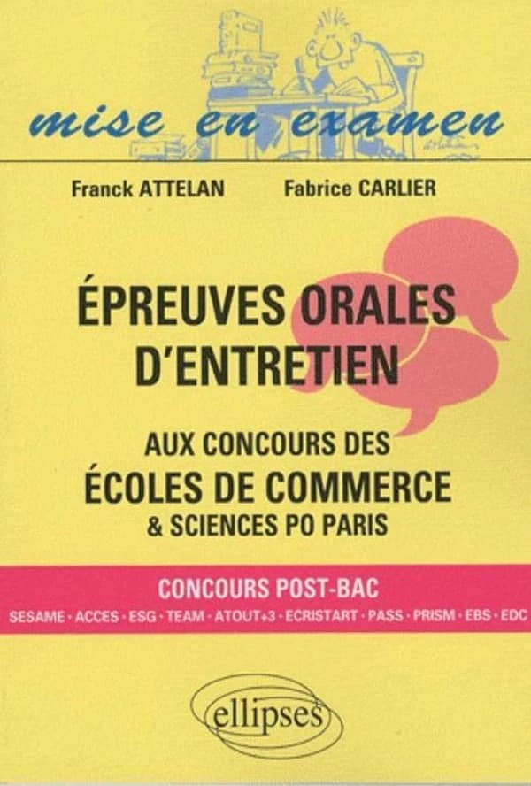Épreuves orales d'entretien aux concours des écoles de commerce & sciences Po Paris : concours post-bac