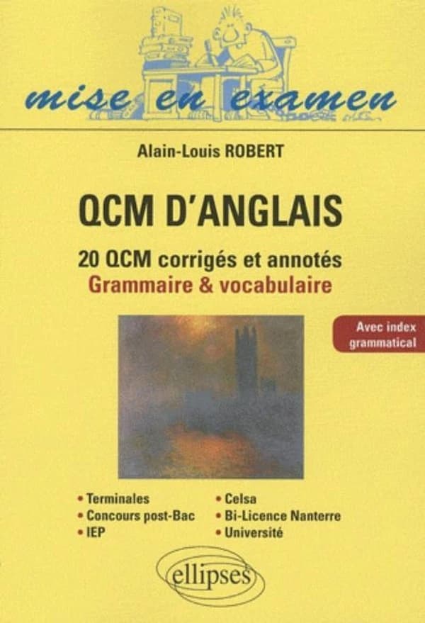 QCM d'anglais : 20 QCM corrigés et annotés, grammaire & vocabulaire : avec index grammatical