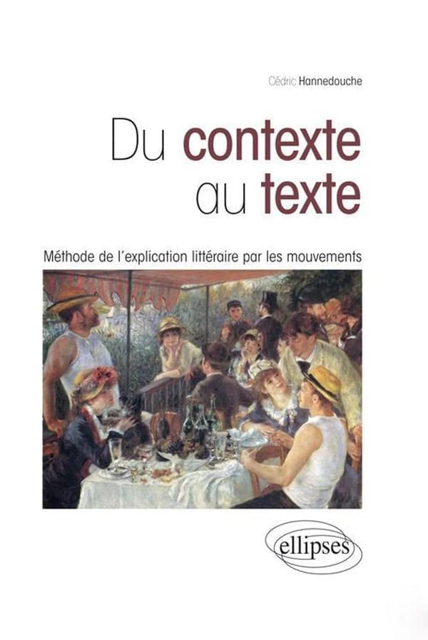 Du contexte au texte : méthode de l'explication littéraire par les mouvements