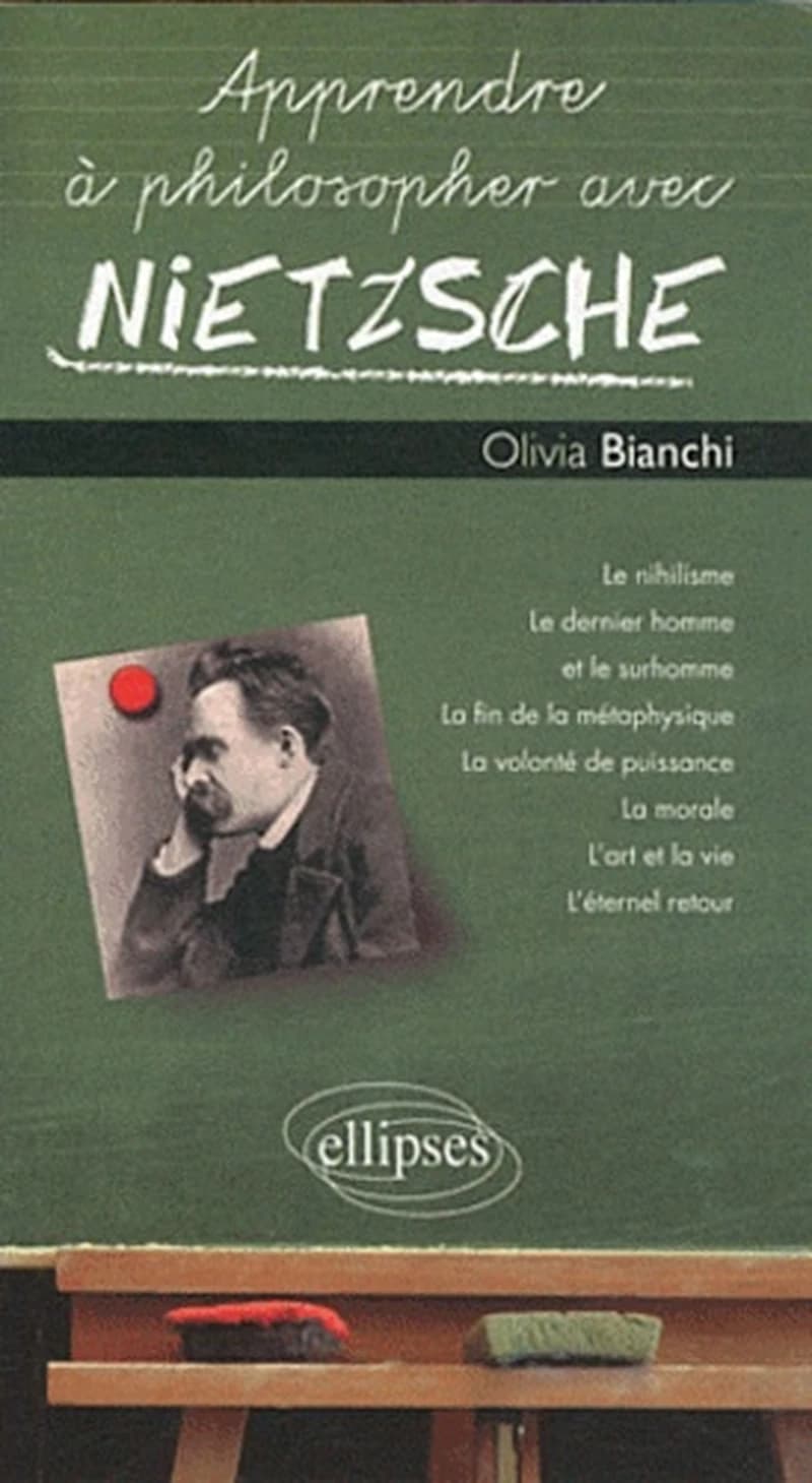 Apprendre a philosopher avec nietzsche